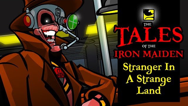 The Tales Of The Iron Maiden - STRANGER IN A STRANGE LAND - MaidenCartoons Val Andrade
