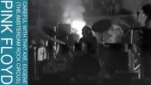 Pink Floyd - Careful With That Axe, Eugene (The Amsterdam Rock Circus)