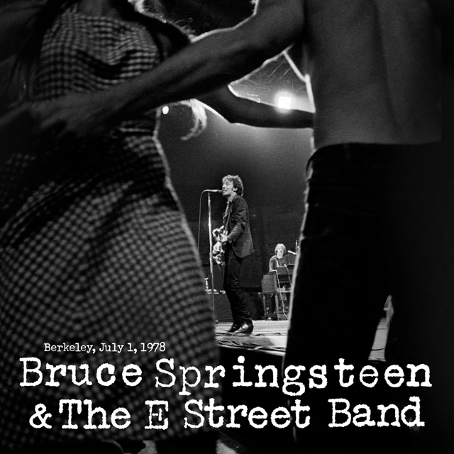 Bruce Springsteen and the E Street Band - Berkeley, CA 7/1/1978