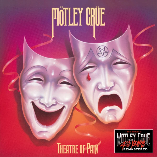 Mötley Crüe / Theatre of Pain (40 Years Remastered)
