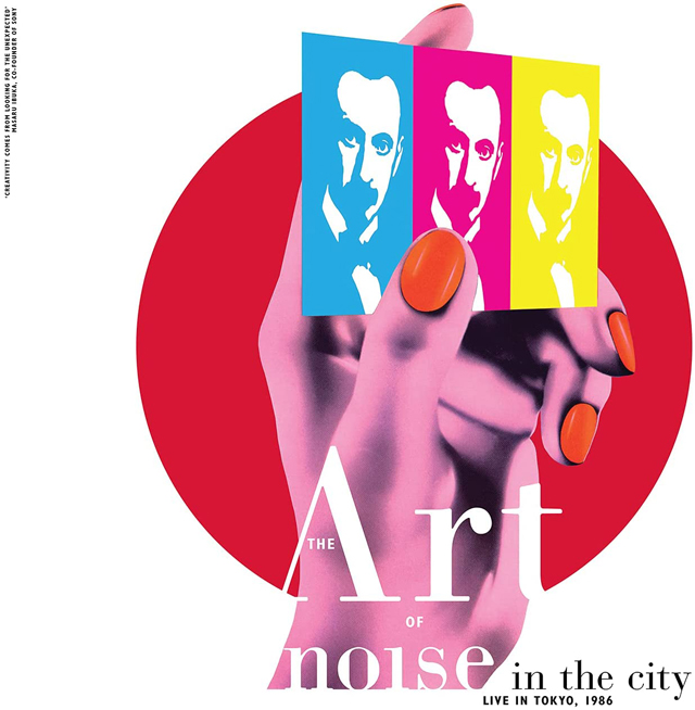 Art of Noise / Noise in the City: Live in Tokyo