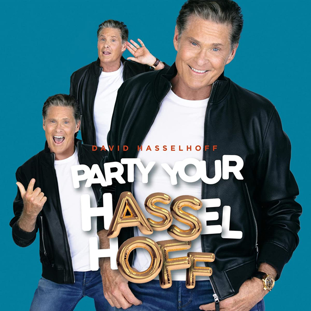 David Hasselhoff / Party Your Hasselhoff