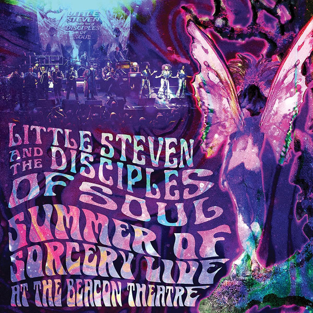 Little Steven And The Disciples Of Soul / Summer of Sorcery: Live at the Beacon Theatre