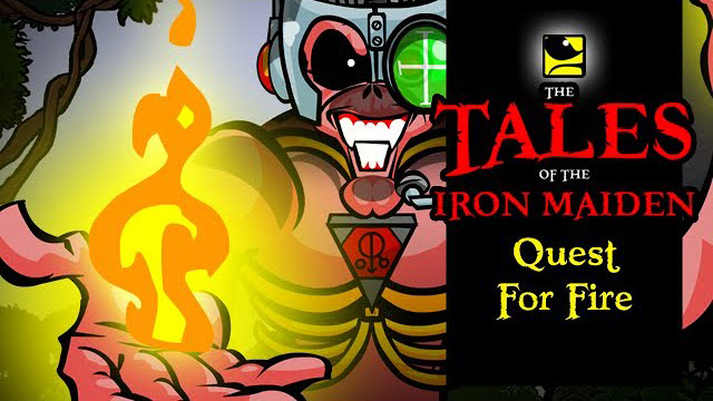 The Tales Of The Iron Maiden - QUEST FOR FIRE - MaidenCartoons Val Andrade