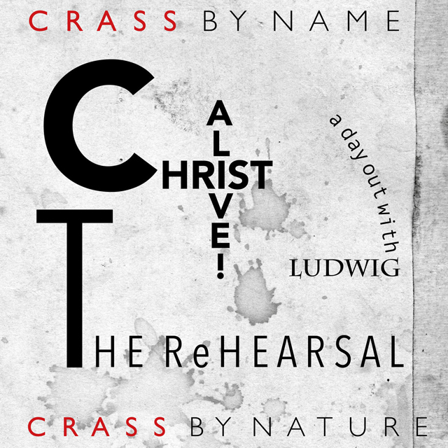 Crass / CHRIST ALIVE - The Rehearsal