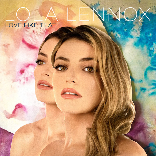 Lola Lennox / Love Like That