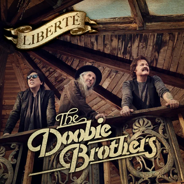 The Doobie Brothers / Liberté