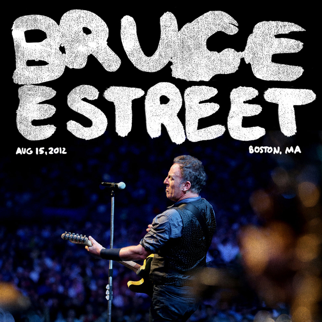 Bruce Springsteen and the E Street Band - FENWAY PARK BOSTON, MA 8/15/2012