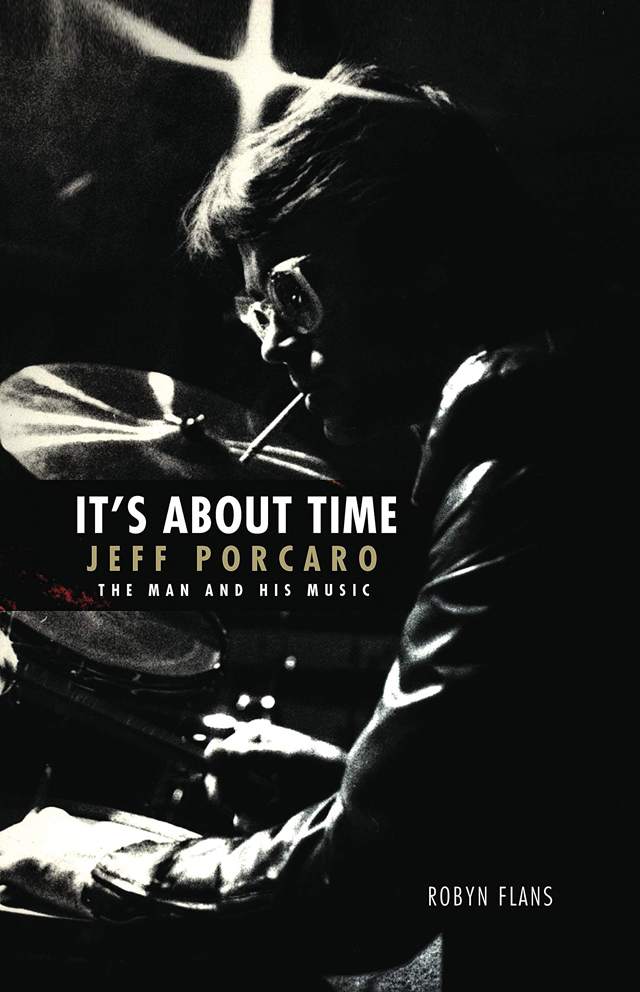 It's About Time: Jeff Porcaro - The Man and His Music