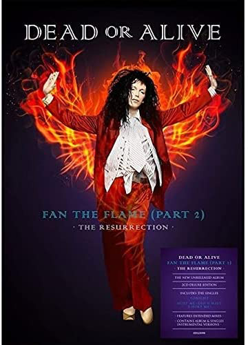 Dead or Alive / Fan the Flame (Pt. 2) [The Resurrection]