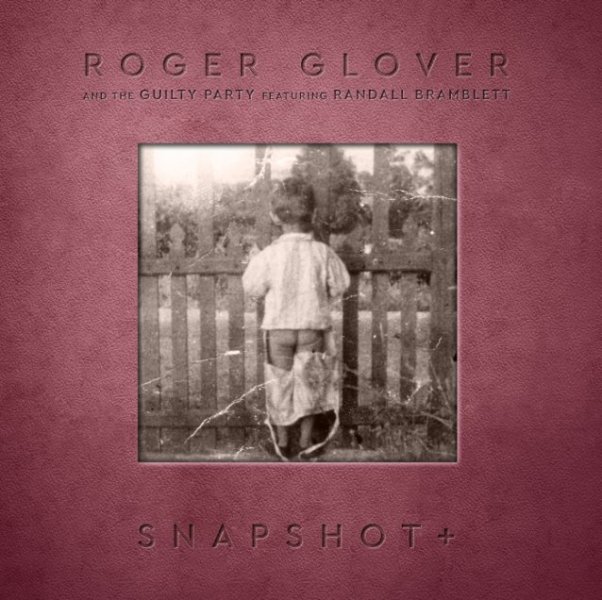 Roger Glover / Snapshot [2021]