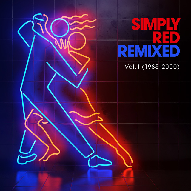 Simply Red / Remixed Vol. 1 (1985 – 2000)