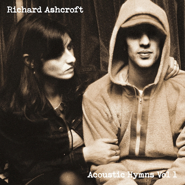 Richard Ashcroft / Acoustic Hymns Vol. 1
