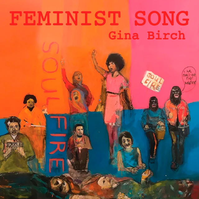 Gina Birch / Feminist Song