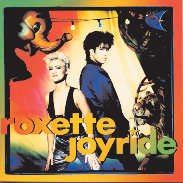 Roxette / Joyride