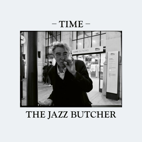 The Jazz Butcher / Time
