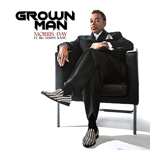 Morris Day / Grown Man (feat. Big Daddy Kane)
