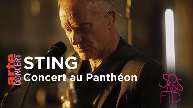 Sting (live) au Panthéon-CMN - 50 ans de FIP - ARTE Concert