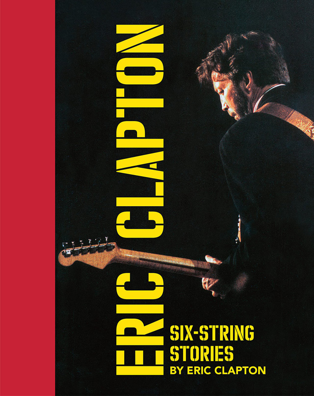 Eric Clapton / Six-String Stories