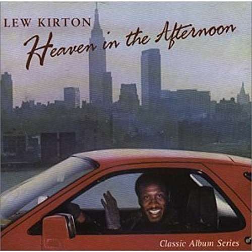 Lew Kirton - Heaven in The Afternoon