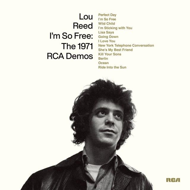 Lou Reed / I'm So Free: The 1971 RCA Demos