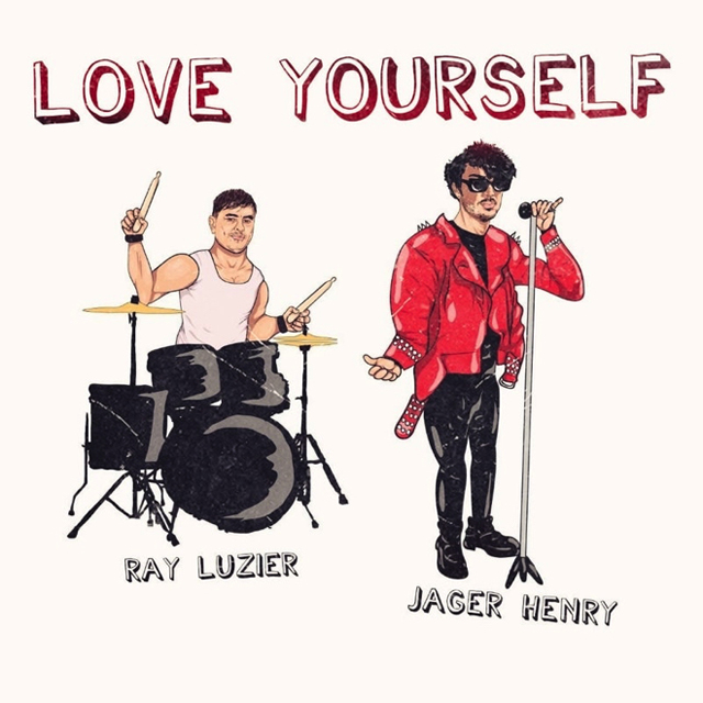 Jager Henry / Love Yourself - Feat - Ray Luzier