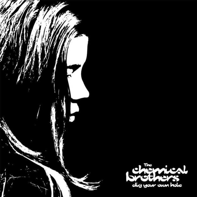 The Chemical Brothers / Dig Your Own Hole