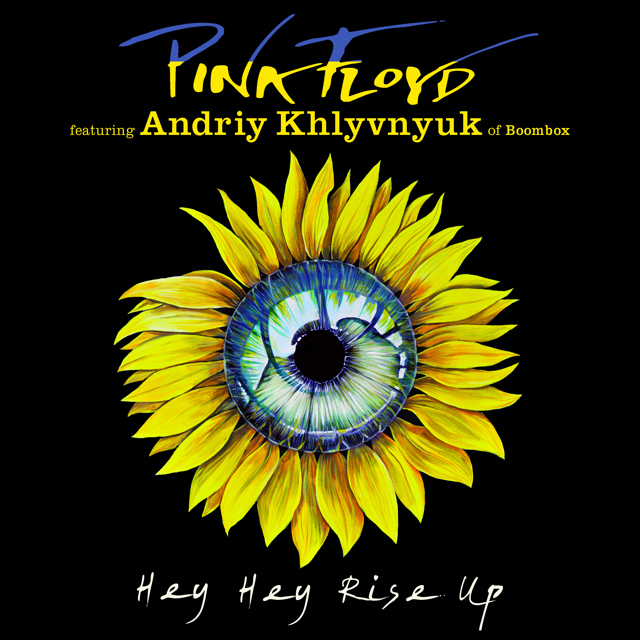 Pink Floyd / Hey Hey Rise Up (feat. Andriy Khlyvnyuk of Boombox)