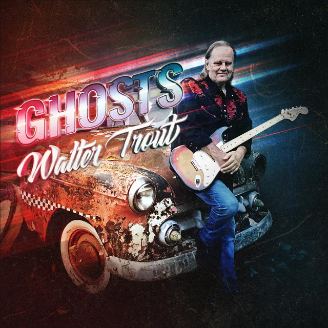 Walter Trout / Ghosts