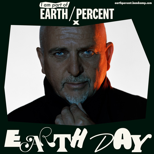 Peter Gabriel - EarthPercent x Earth Day