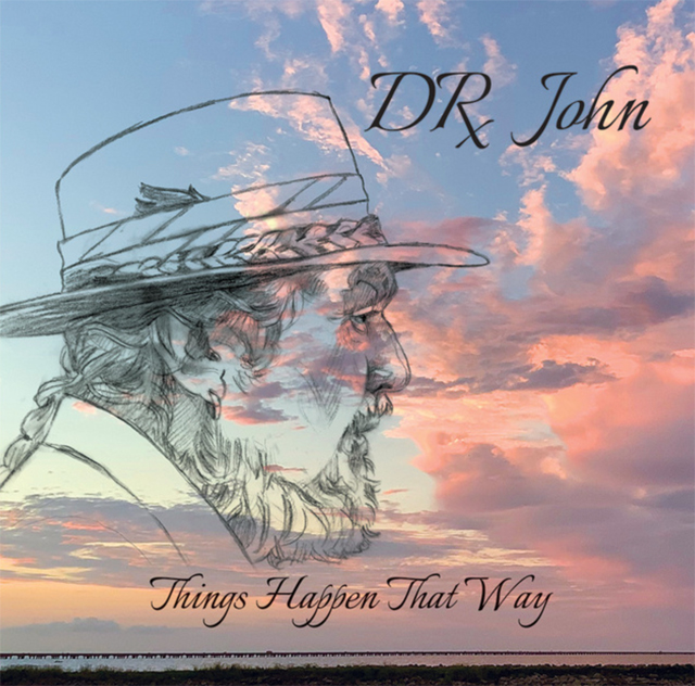 Dr. John / Things Happen That Way