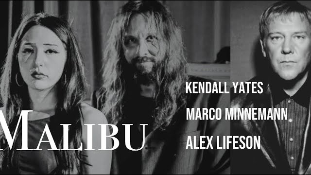 Kendall Yates, Marco Minnemann & Alex Lifeson ‘Malibu’
