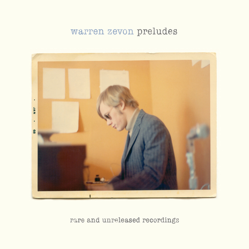 Warren Zevon / Preludes: Rare and Unreleased Recordings