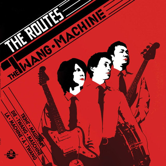 The Routes / The Twang Machine