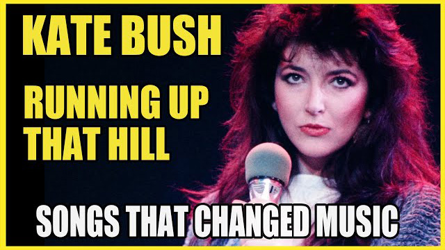Running Up That Hill by Kate Bush: Songs That Changed Music