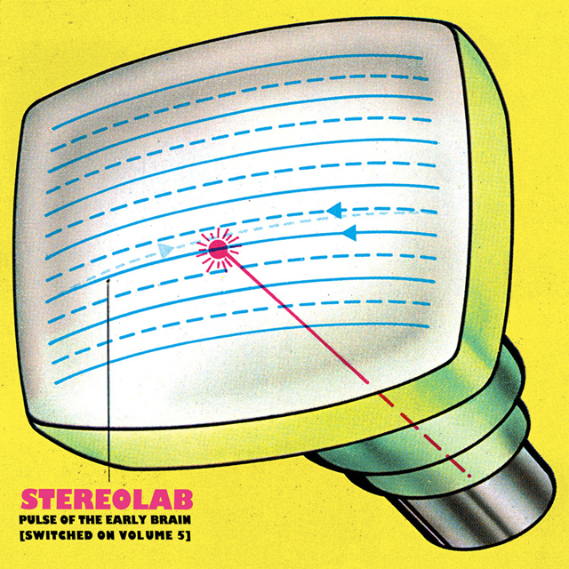 Stereolab / Pulse of the Early Brain (Switched On Vol. 5)