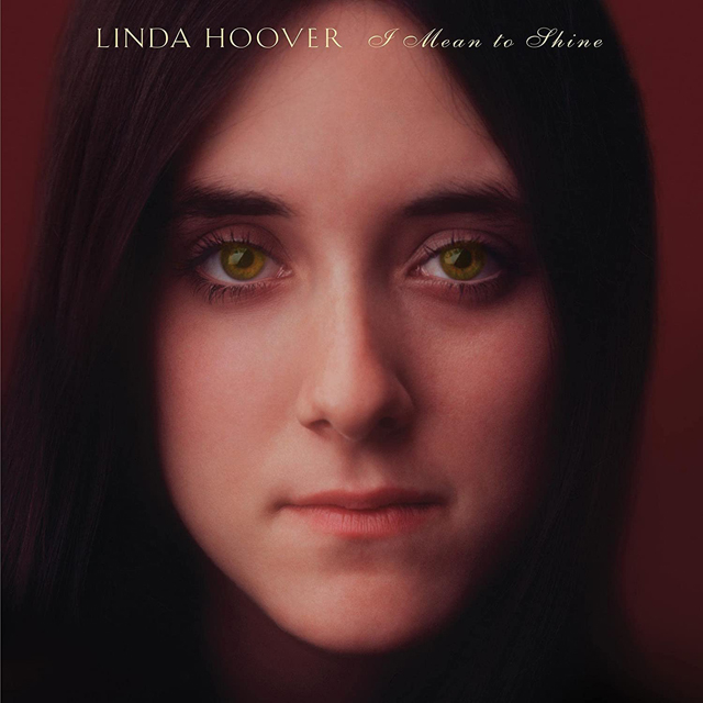 Linda Hoover / I Mean To Shine