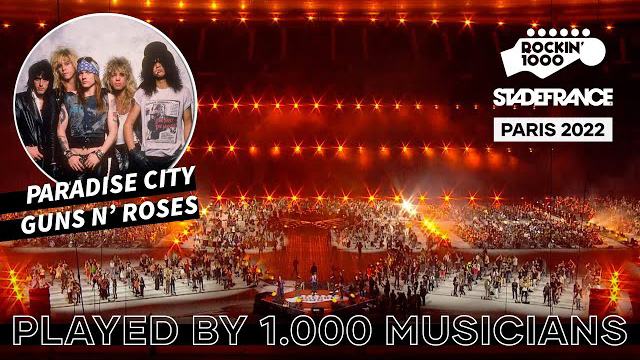 Rockin'1000 - Paradise City, Guns N' Roses played by 1.000 musicians | Paris 2022