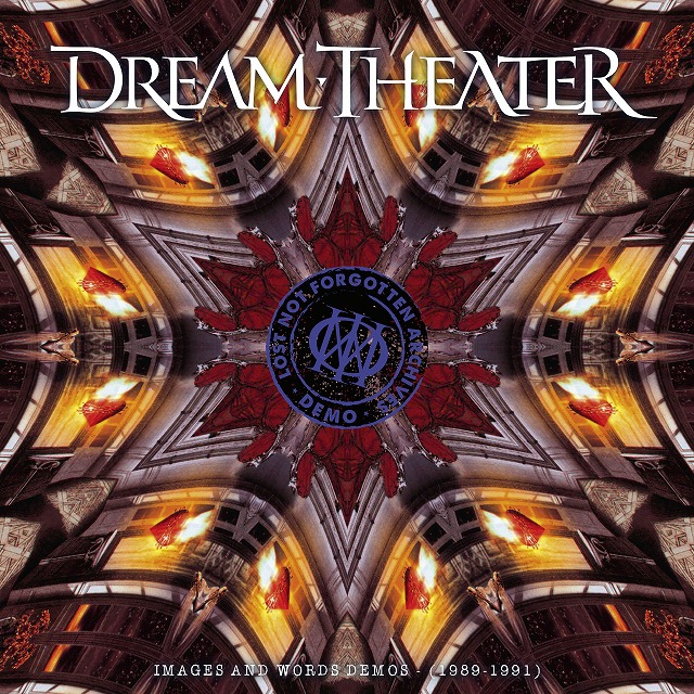 Dream Theater / Lost Not Forgotten Archives: Images and Words Demos (1989-1991)