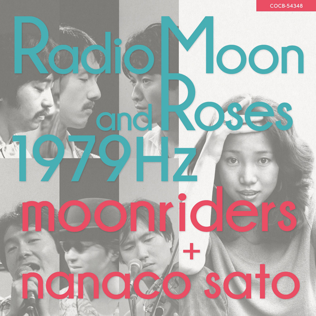 ムーンライダーズ＋佐藤奈々子 / Radio Moon and Roses 1979Hz