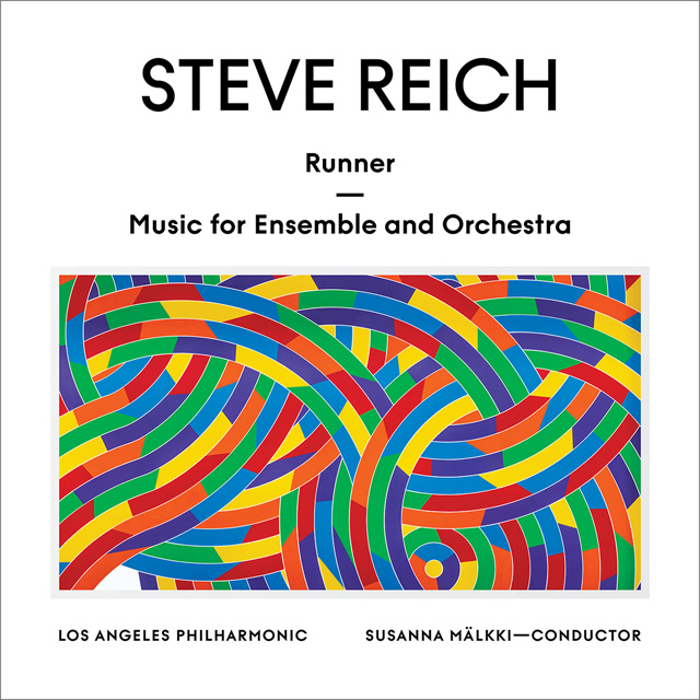Steve Reich + Los Angeles Philharmonic / Runner / Music for Ensemble & Orchestra