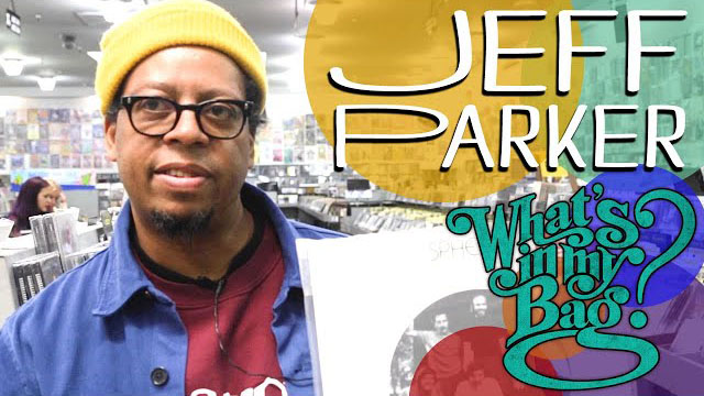 Jeff Parker - What's In My Bag? - Amoeba Musi