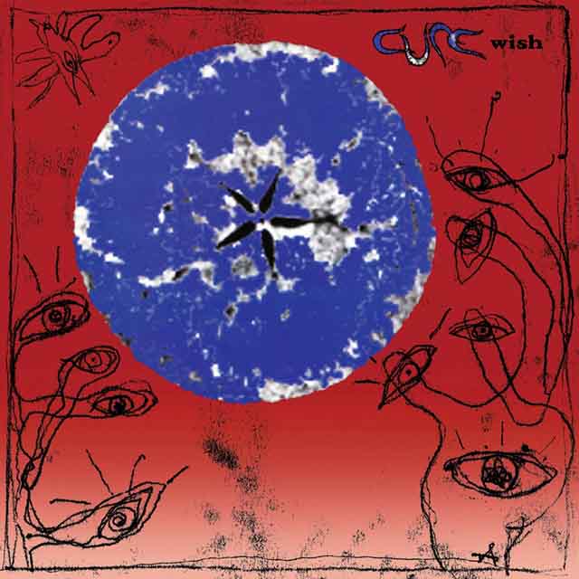 The Cure / Wish - 30th Anniversary