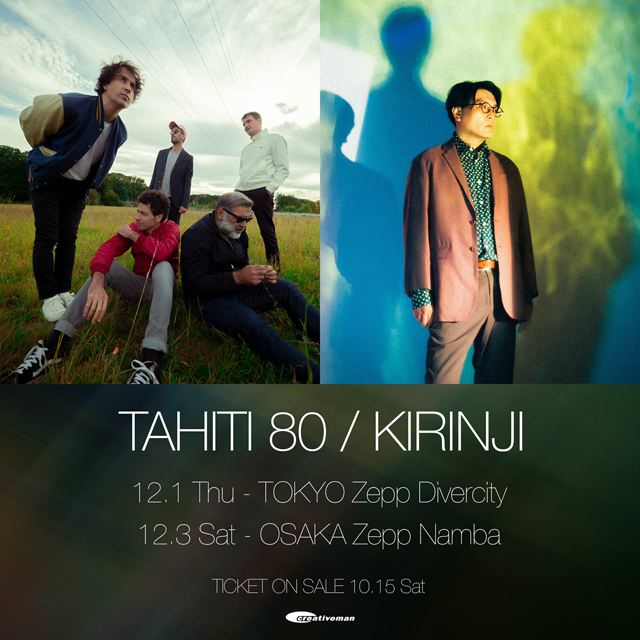 TAHITI 80 / KIRINJI JAPAN TOUR 2022