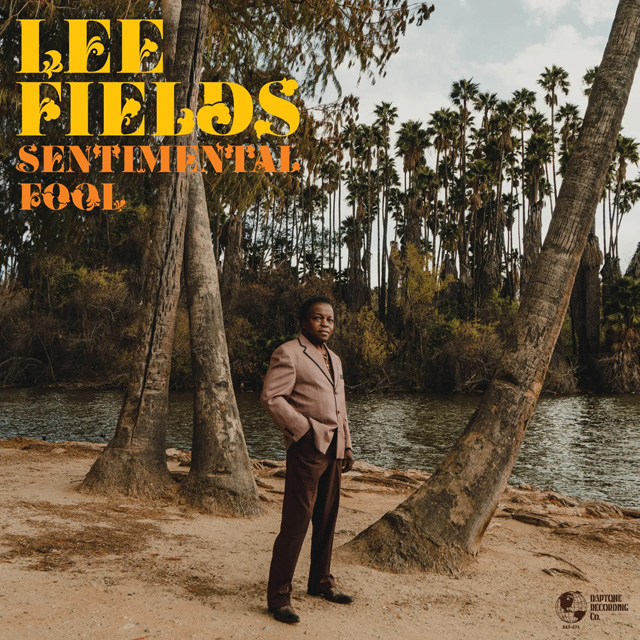Lee Fields / Sentimental Fool