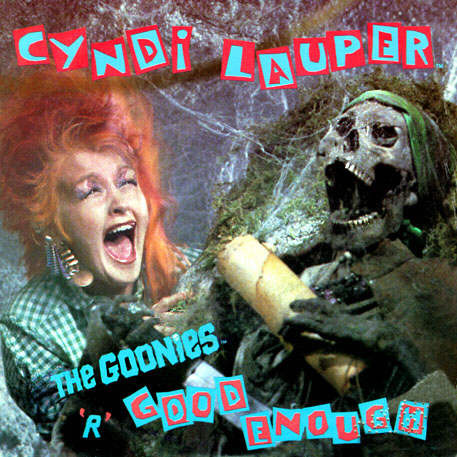 Cyndi Lauper / The Goonies 'R' Good Enough