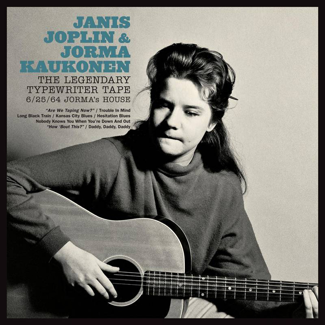 Janis Joplin & Jorma Kaukonen / The Legendary Typewriter Tape: 6/25/64 Jorma’s House