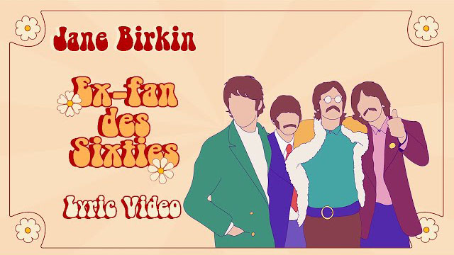 Jane Birkin - Ex fan des sixties (Official Lyric Video)