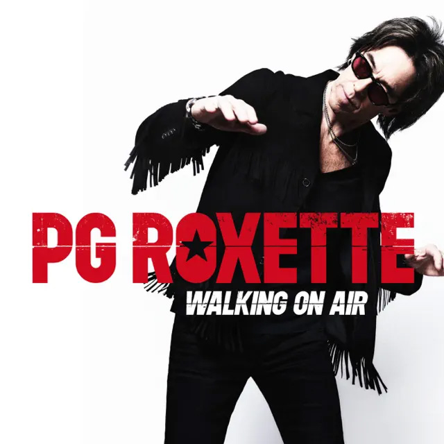 PG Roxette / Walking On Air