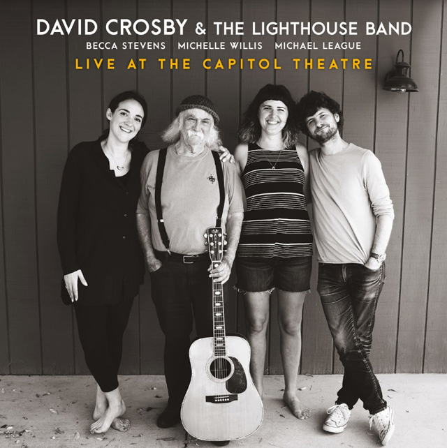 David Crosby & The Lighthouse Band Live at the Capitol Theatre